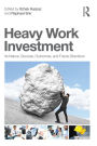 Heavy Work Investment: Its Nature, Sources, Outcomes, and Future Directions