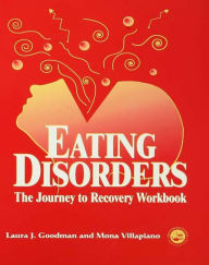 Eating Disorders: The Journey to Recovery Workbook