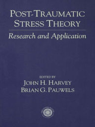 Post Traumatic Stress Theory: Research and Application