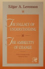 The Fallacy of Understanding & The Ambiguity of Change