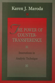 Title: The Power of Countertransference: Innovations in Analytic Technique, Author: Karen J. Maroda