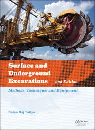 Title: Surface and Underground Excavations: Methods, Techniques and Equipment, Author: Ratan Raj Tatiya
