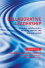 Collaborative Leadership: Building Relationships, Handling Conflict and Sharing Control
