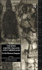 The Jews Among Pagans and Christians in the Roman Empire