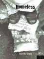 Homeless: Policies, strategies and Lives on the Streets