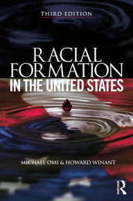 Title: Racial Formation in the United States, Author: Michael Omi