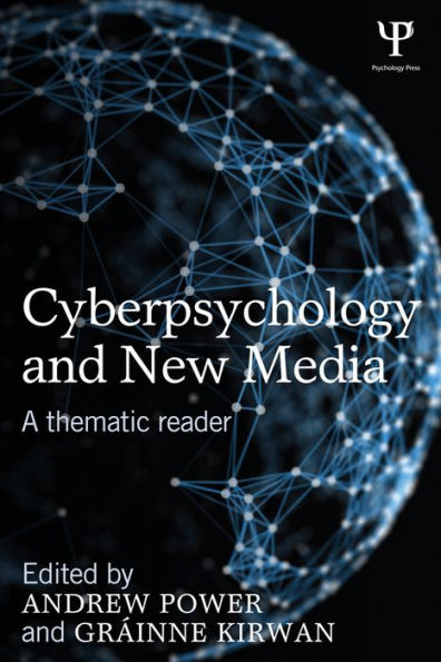 Cyberpsychology and New Media: A thematic reader