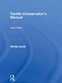 Textile Conservator's Manual