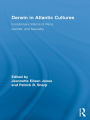 Darwin in Atlantic Cultures: Evolutionary Visions of Race, Gender, and Sexuality