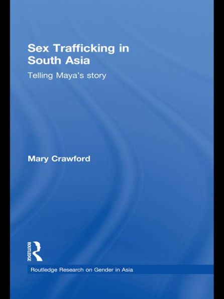 Sex Trafficking in South Asia: Telling Maya's Story