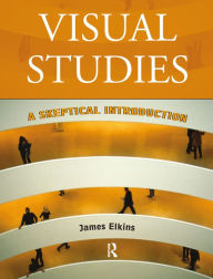 Visual Studies: A Skeptical Introduction