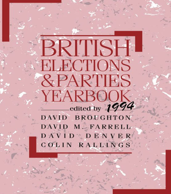 British Elections and Parties Yearbook 1994 by David Broughton