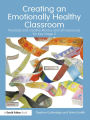 Creating an Emotionally Healthy Classroom: Practical and Creative Literacy and Art Resources for Key Stage 2