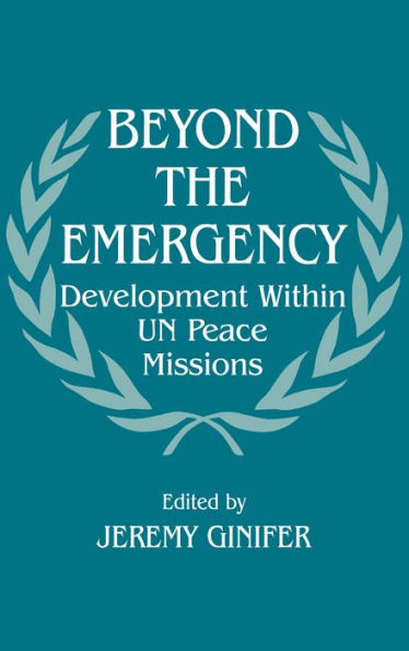 Beyond the Emergency: Development Within UN Peace Missions