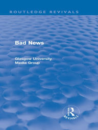 Title: Bad News (Routledge Revivals), Author: Peter Beharrell
