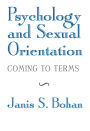 Psychology and Sexual Orientation: Coming to Terms