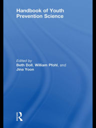 Title: Handbook of Youth Prevention Science, Author: Beth Doll