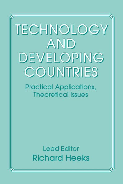 Technology and Developing Countries: Practical Applications, Theoretical Issues