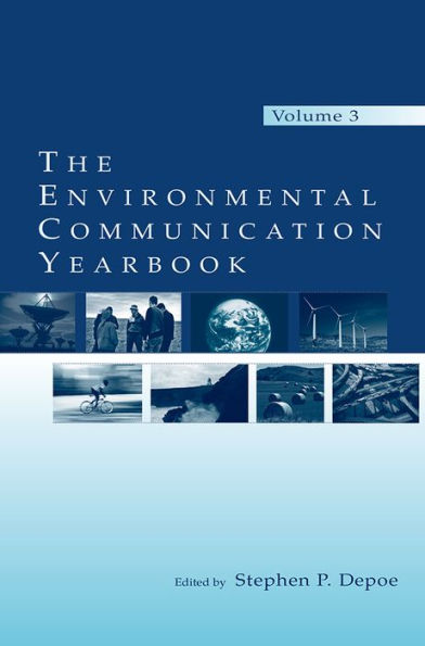 The Environmental Communication Yearbook: Volume 3