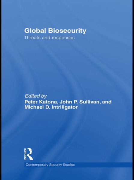 Global Biosecurity: Threats and Responses