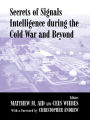 Secrets of Signals Intelligence During the Cold War: From Cold War to Globalization