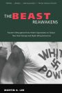 The Beast Reawakens: Fascism's Resurgence from Hitler's Spymasters to Today's Neo-Nazi Groups and Right-Wing Extremists