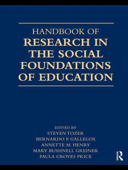 Handbook of Research in the Social Foundations of Education