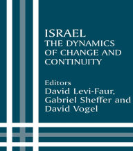 Title: Israel: The Dynamics of Change and Continuity, Author: David Levi-Faur