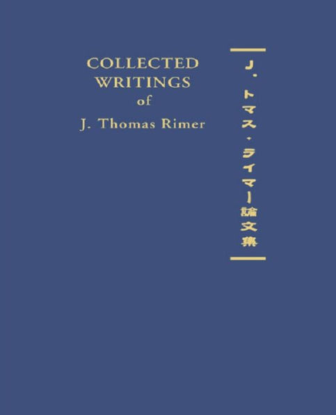 Collected Writings of J. Thomas Rimer
