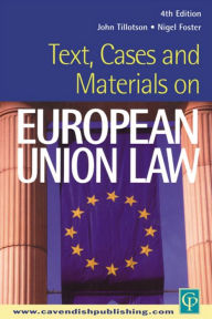 Title: Text, Cases and Materials on European Union Law, Author: John Tillotson