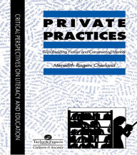 Title: Private Practices: Girls Reading Fiction And Constructing Identity, Author: Saskatchewan Meredith Cherland University of Regina