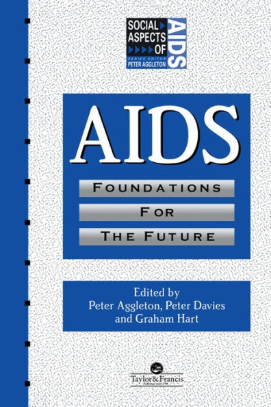 AIDS: Foundations For The Future