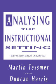 Title: Analysing the Instructional Setting: A Guide for Course Designers, Author: Duncan (Dean Harris