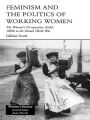 Feminism and the Politics of Working Women: The Women's Co-Operative Guild, 1880s to the Second World War