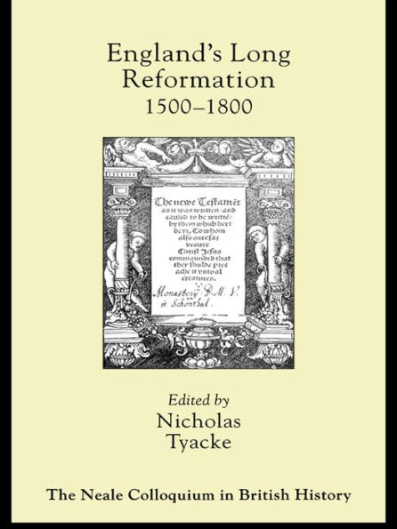 England's Long Reformation: 1500 - 1800