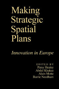 Title: Making Strategic Spatial Plans, Author: Patsy Healey