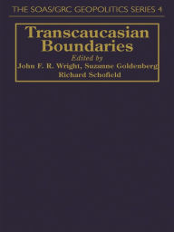 Title: Transcaucasian Boundaries, Author: John Wright