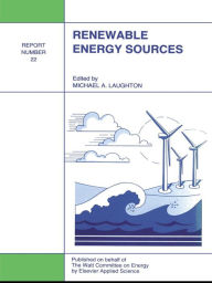 Title: Renewable Energy Sources: Watt Committee: report number 22, Author: M.A. Laughton