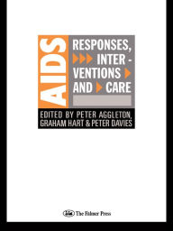 Title: AIDS: Responses, Interventions and Care, Author: Peter Aggleton