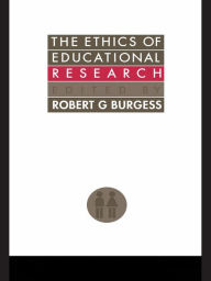 Title: The Ethics Of Educational Research, Author: Robert G. Burgess