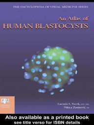 Title: An Atlas of Human Blastocysts, Author: Lucinda L. Veeck