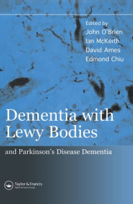 Title: Dementia with Lewy Bodies: and Parkinson's Disease Dementia, Author: John O'Brien