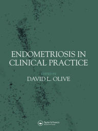 Title: Endometriosis in Clinical Practice, Author: David Olive
