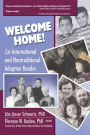 Welcome Home!: An International and Nontraditional Adoption Reader