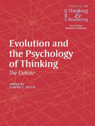 Title: Evolution and the Psychology of Thinking: The Debate, Author: David E. Over