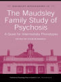 The Maudsley Family Study of Psychosis: A Quest for Intermediate Phenotypes