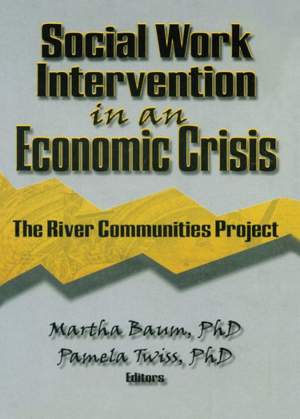 Social Work Intervention in an Economic Crisis: The River Communities Project