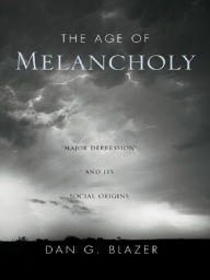 The Age of Melancholy: