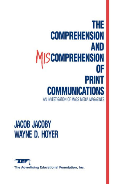 The Comprehension and Miscomprehension of Print Communication