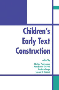 Title: Children's Early Text Construction, Author: Clotilde Pontecorvo